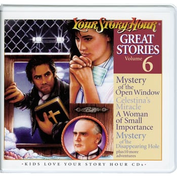 Great Stories Volume 6 by Your Story Hour