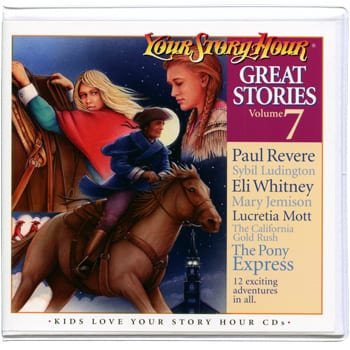Great Stories Volume 7 by Your Story Hour