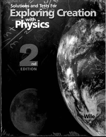 Physics Solutions and Tests from Apologia