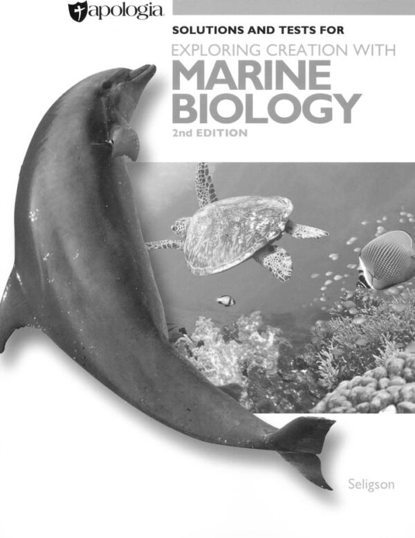 Marine Biology 2nd Edition Solutions and Tests from Apologia