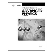 Advanced Physics Solutions and Tests from Apologia