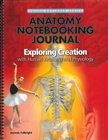 Human Anatomy and Physiology Notebooking Journal by Apologia