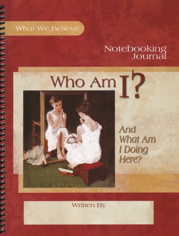 What We Believe, Volume 2: Who Am I? Notebook from Apologia
