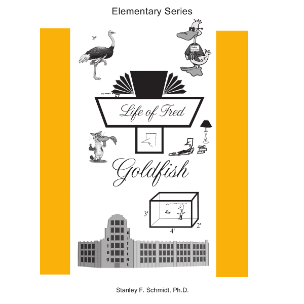 Life of Fred: Goldfish from Polka Dot Publishing