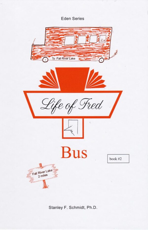 Life of Fred: Eden Series-(Book 2) Bus from Polka Dot Publishing