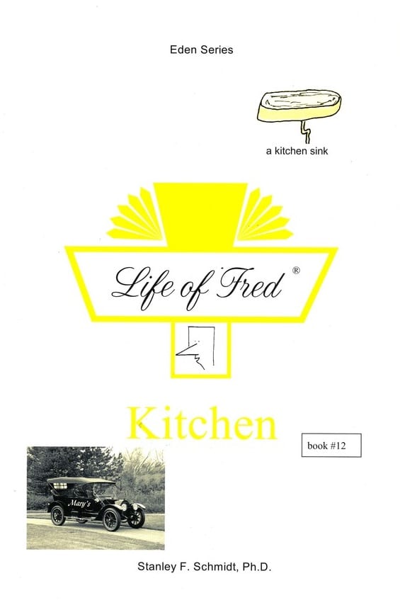 Life of Fred: Eden Series-(Book 12) Kitchen from Polka Dot Publishing