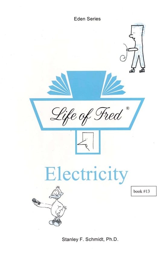 Life of Fred: Eden Series-(Book 13) Electricity from Polka Dot Publishing